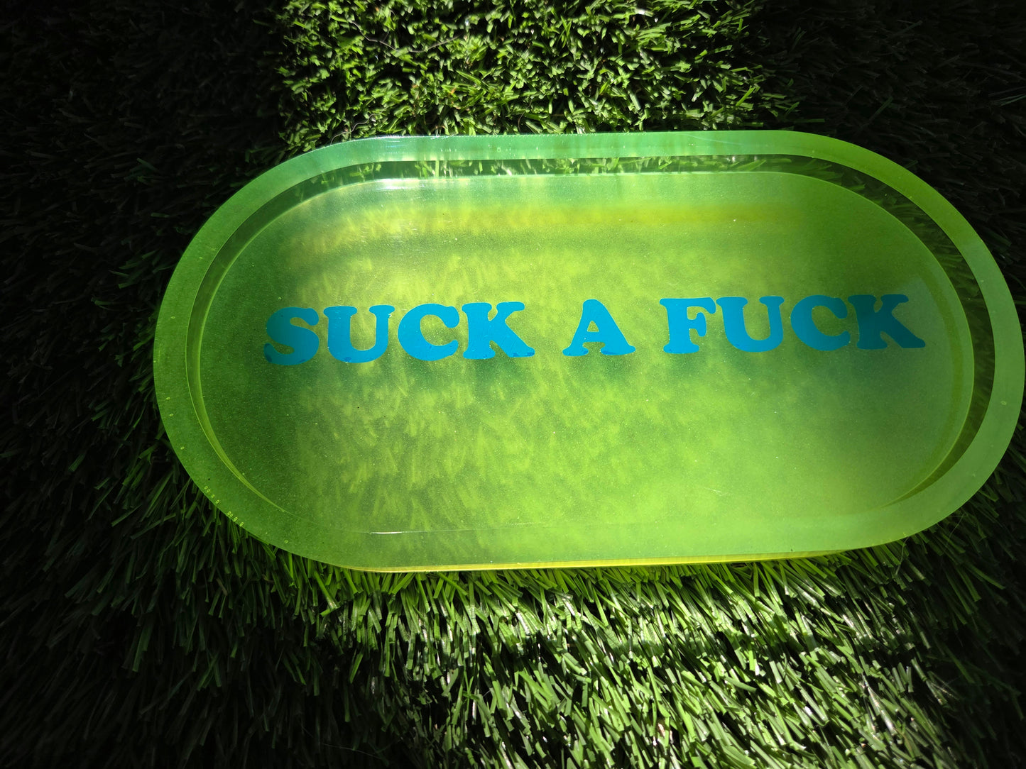 Suck A Fuck Glow in the Dark Tray