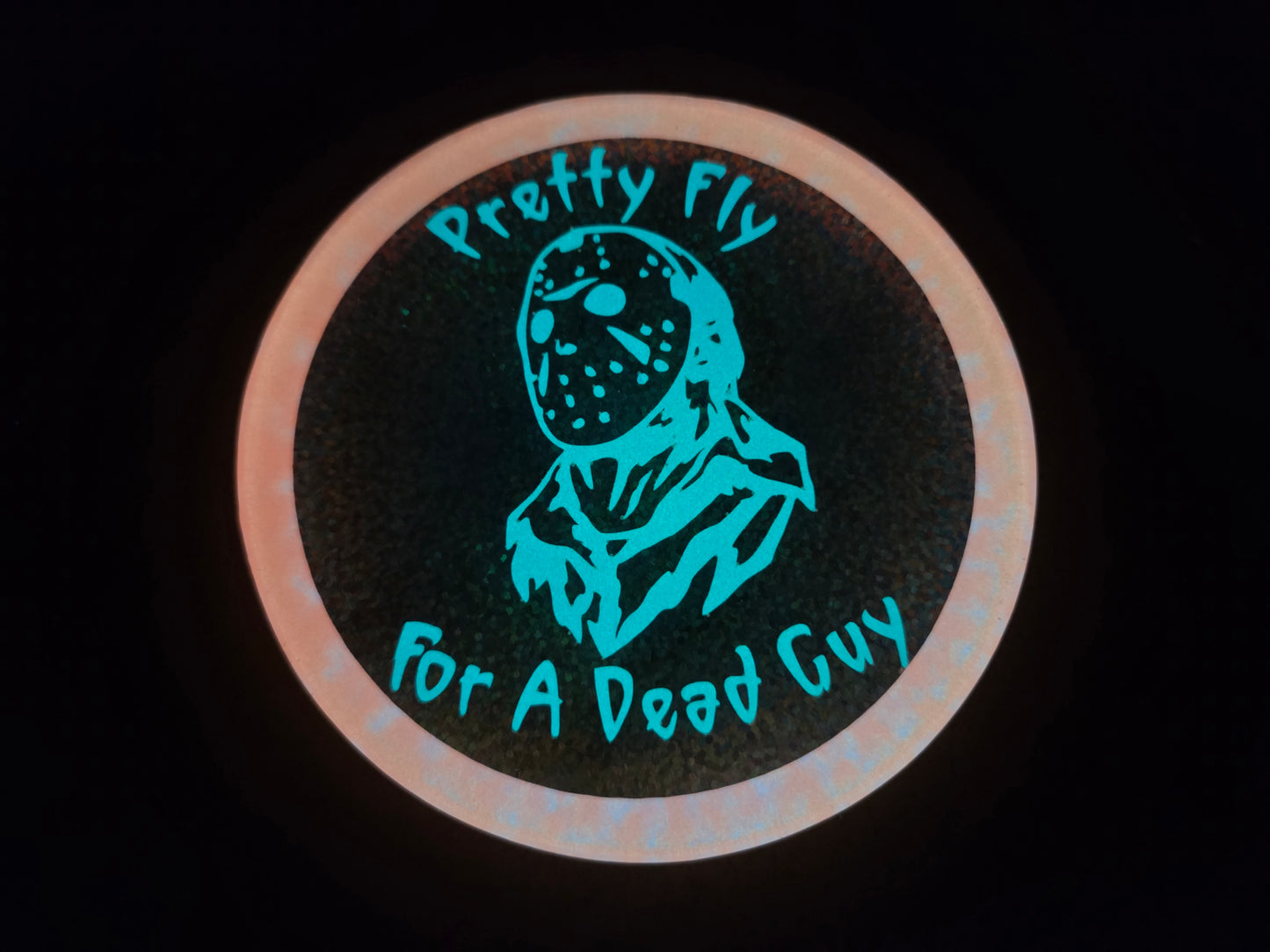 Pretty Fly For A Dead Guy /Double Sided / Glow in the Dark