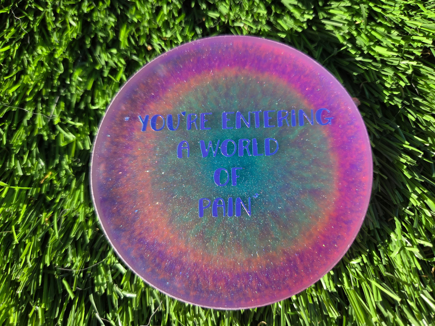You're Entering A World Of Pain / Glow in the Dark
