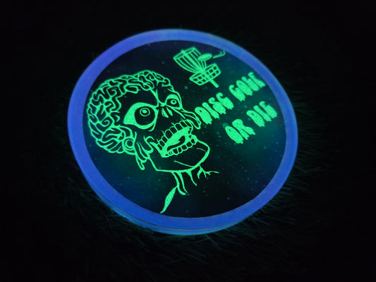 Mars Attacks! Disc Golf or Die! / Double Sided / Glow in the Dark