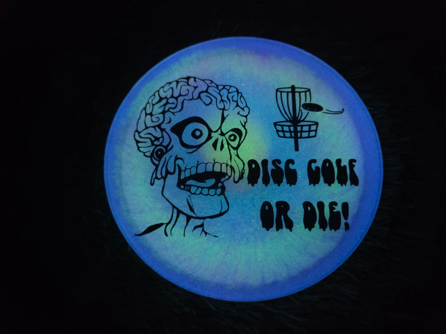 Mars Attacks! Disc Golf or Die! / Double Sided / Glow in the Dark