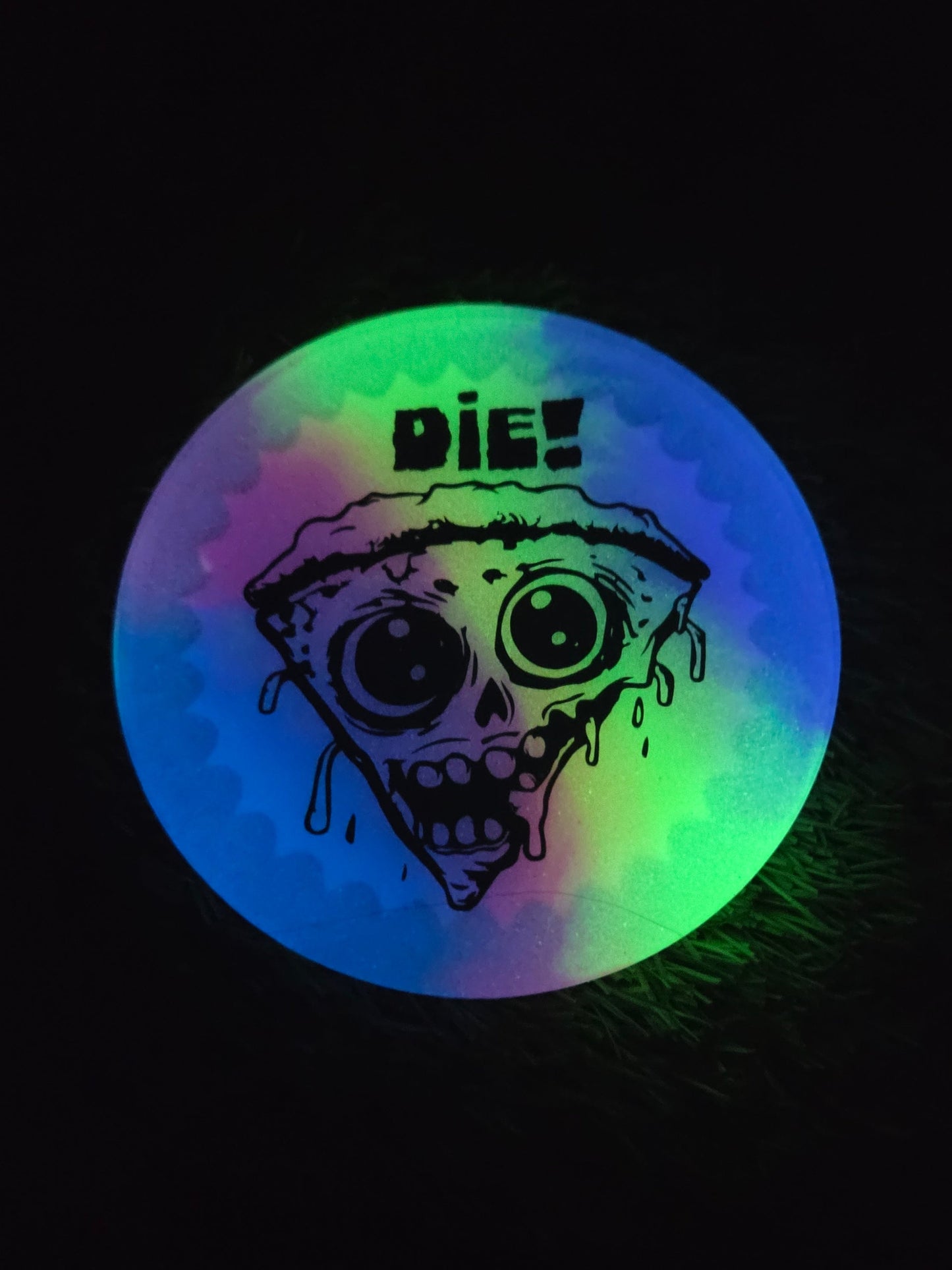 Disc Golf or Die! /Double Sided/Glow in the Dark