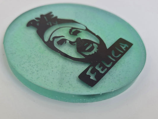 Bye Felicia! Glow in the Dark Coaster/Disc Golf Marker
