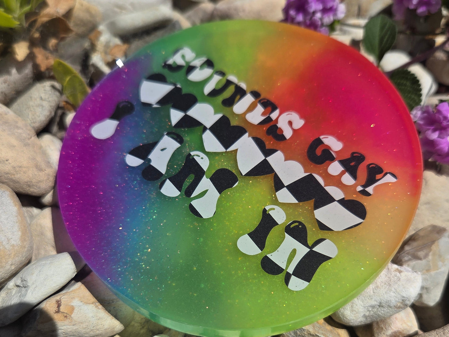Sounds Gay ♥️ I AM IN / GLOW / Mini /Coaster