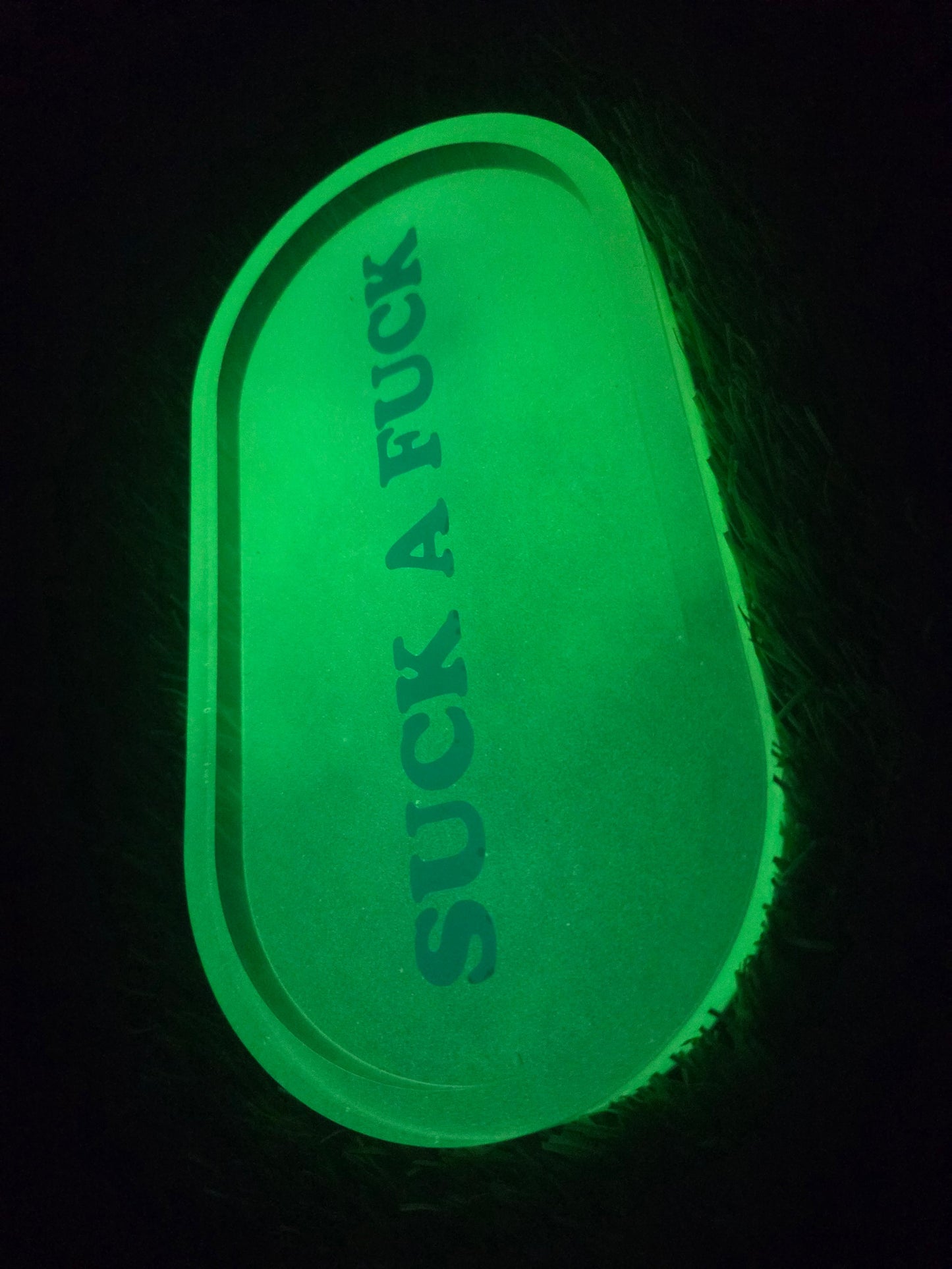 Suck A Fuck Glow in the Dark Tray