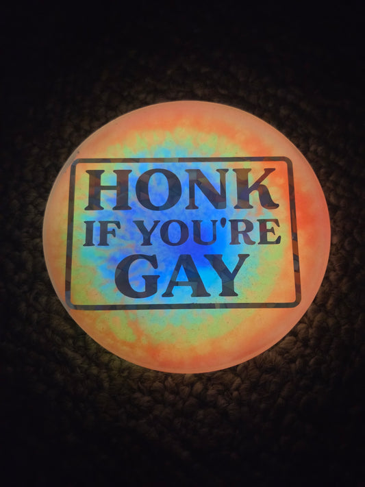 Honk If You're GAY / Super Glow / Mini